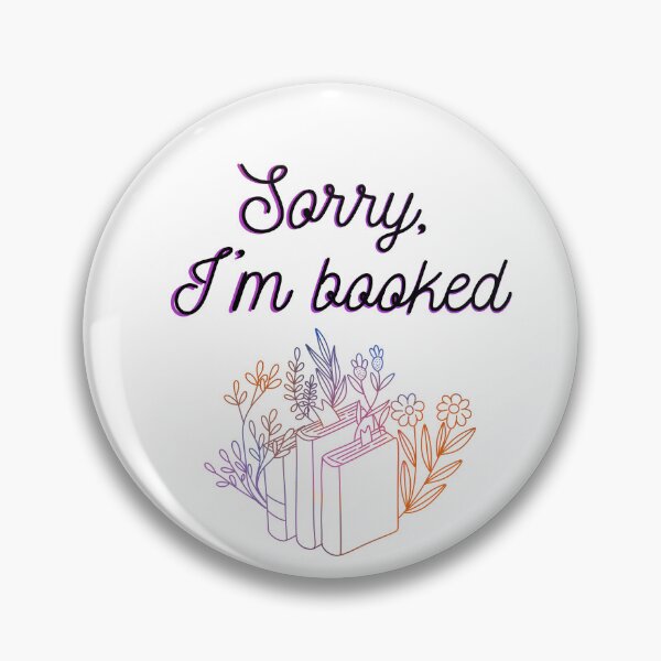 Item preview, Sorry, I'm booked designed and sold by joyandart31.