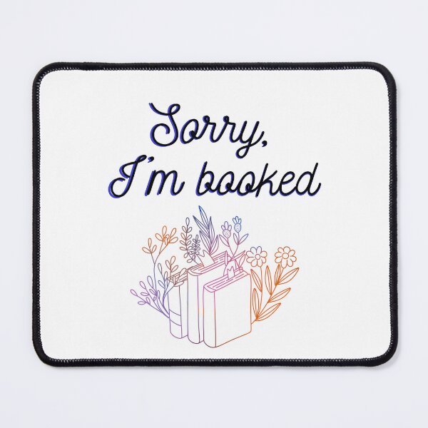 Item preview, Sorry, I'm booked designed and sold by joyandart31.
