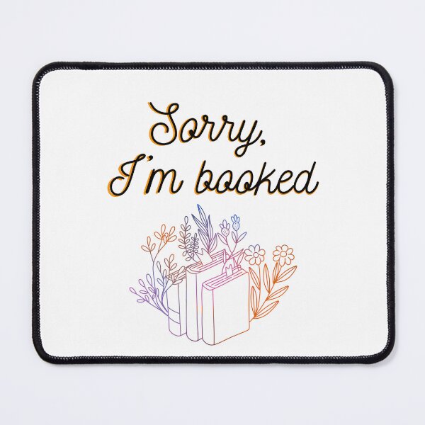 Item preview, Sorry, I'm booked designed and sold by joyandart31.