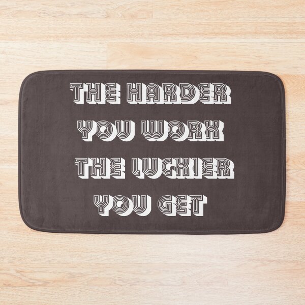 Item preview, The harder you work, the luckier you get-White designed and sold by RocketArtInd.
