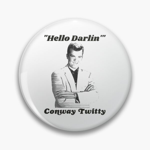 Item preview, Conway music Twitty Hello Darlin' Country Legend FanArt designed and sold by ExRossFashio.