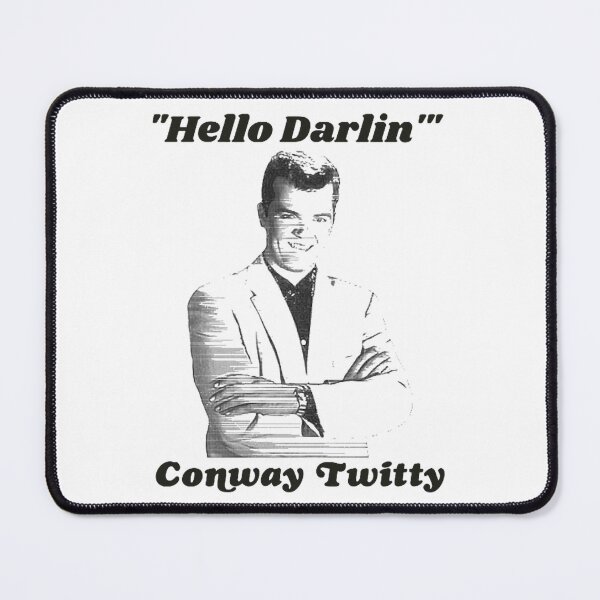 Item preview, Conway music Twitty Hello Darlin' Country Legend FanArt designed and sold by ExRossFashio.