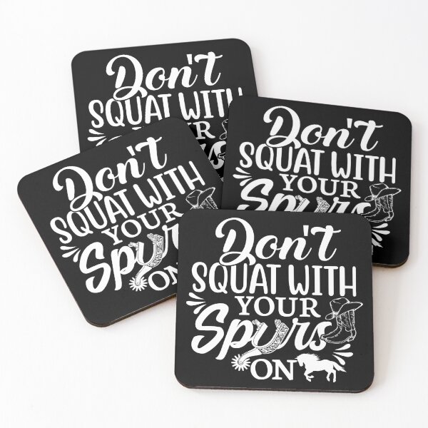 Item preview, Don't Squat With Your Spurs On | Cowboy Wisdom (For Dark Colors) designed and sold by EDigitalDesigns.