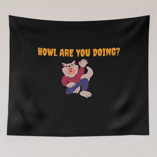 Item preview, Howl are you doing? Spooky Funny and Cute Halloween Gifts designed and sold by BadhbhLoot.