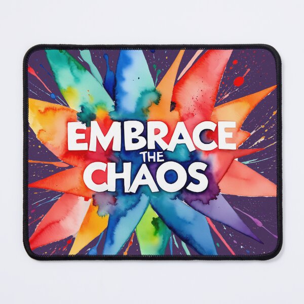 Item preview, Embrace the Chaos! designed and sold by RuyaFab.