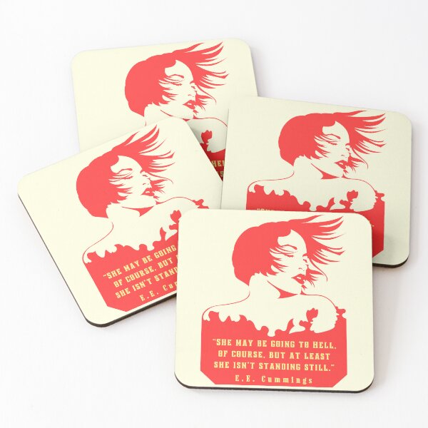 Item preview, E. E. Cummings: She may be going to Hell, of course, but at least she isn't standing still. designed and sold by artbleed.