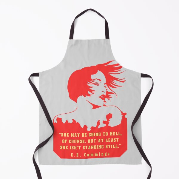 Item preview, E. E. Cummings: She may be going to Hell, of course, but at least she isn't standing still. designed and sold by artbleed.