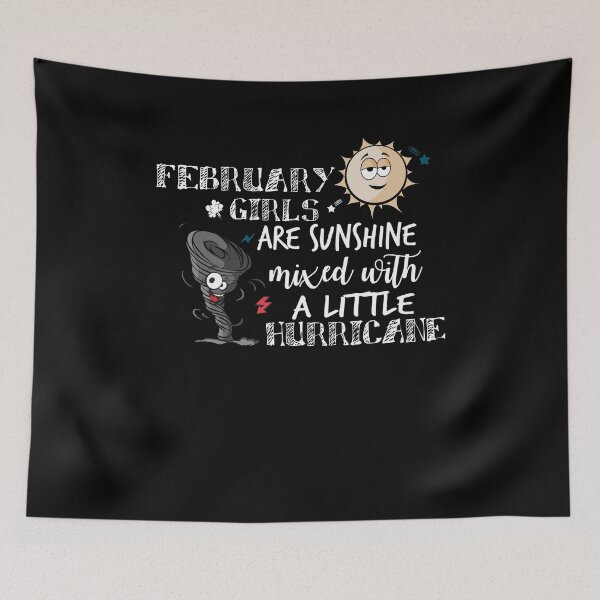 Item preview, February Girls Are Sunshine Mixed With A Little Hurricane designed and sold by TeeTimeGuys.