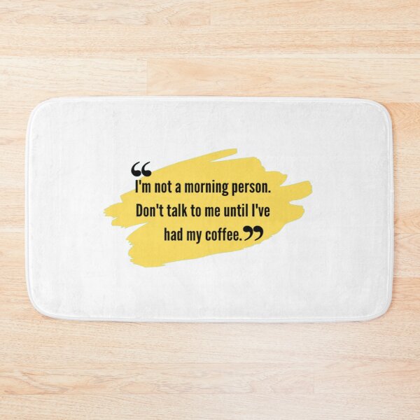 Item preview, qoute | funny qoutes | I'm not a morning person. Don't talk to me until I've had my coffee. designed and sold by ArtsyElegance4U ⭐⭐⭐⭐⭐.