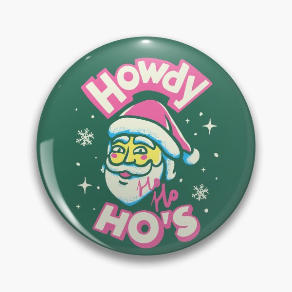 Item preview, Howdy Hoes | Santa got Hoes | HO HO HO designed and sold by Any Color Designs.