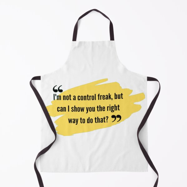 Item preview, qoute | funny qoutes | I'm not a control freak, but can I show you the right way to do that? designed and sold by ArtsyElegance4U ⭐⭐⭐⭐⭐.
