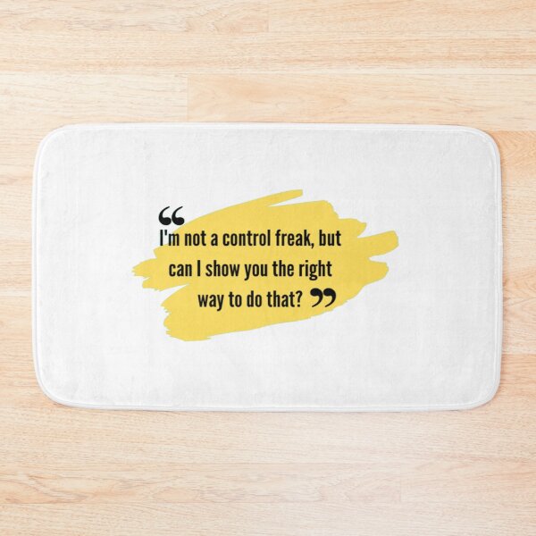 Item preview, qoute | funny qoutes | I'm not a control freak, but can I show you the right way to do that? designed and sold by ArtsyElegance4U ⭐⭐⭐⭐⭐.