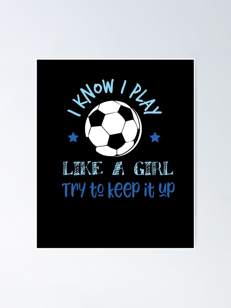 i know i play like a girl
