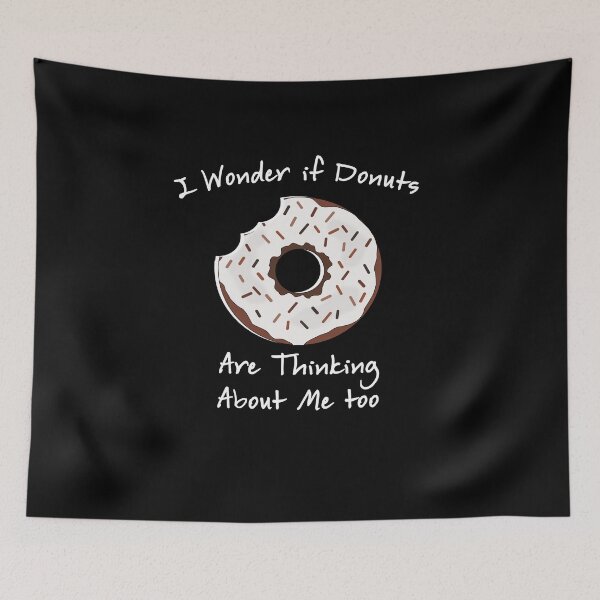Item preview, I Wonder If Donuts Are Thinking About Me Too designed and sold by TeeTimeGuys.
