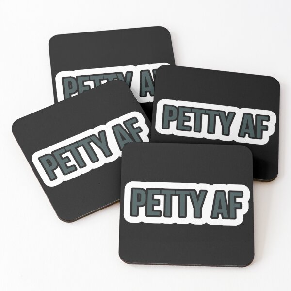 Item preview, PETTY AF designed and sold by Laura-stbr.
