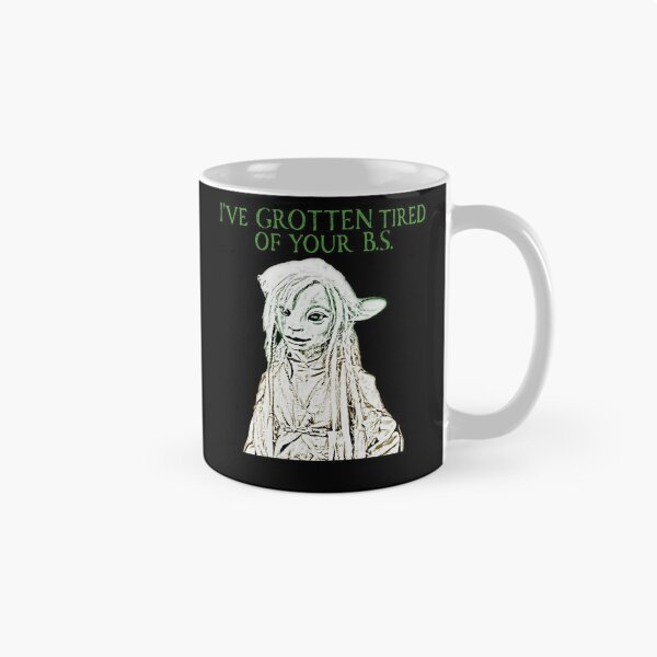Item preview, I'VE GROTTEN TIRED OF YOUR B.S. designed and sold by PicklesLynch.
