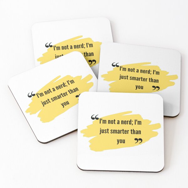 Item preview, Smart and Proud Quote  funny | I'm not a nerd; I'm just smarter than you. designed and sold by ArtsyElegance4U ⭐⭐⭐⭐⭐.