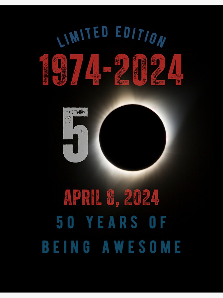 April 8 1974-2024 50 Years Sticker for Sale by cmstabile