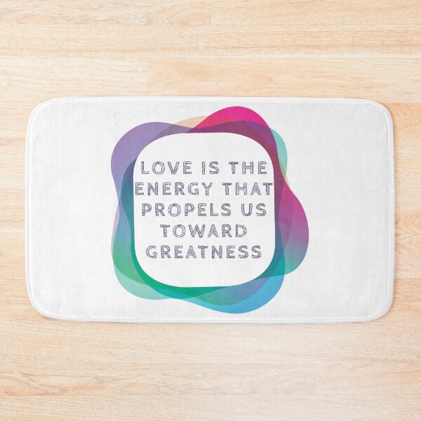 Item preview, Love is the energy that propels us toward greatness designed and sold by DC Shop.