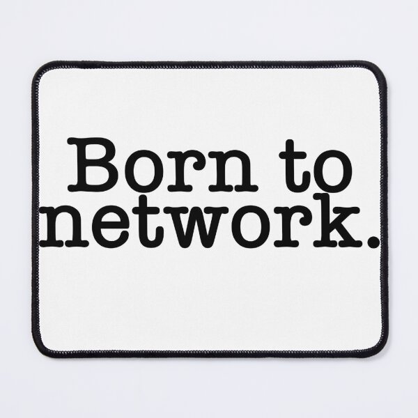 Item preview, Born to Network designed and sold by julianac05.