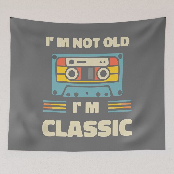 Item preview, I am not old, I m classic designed and sold by RocketArtInd.