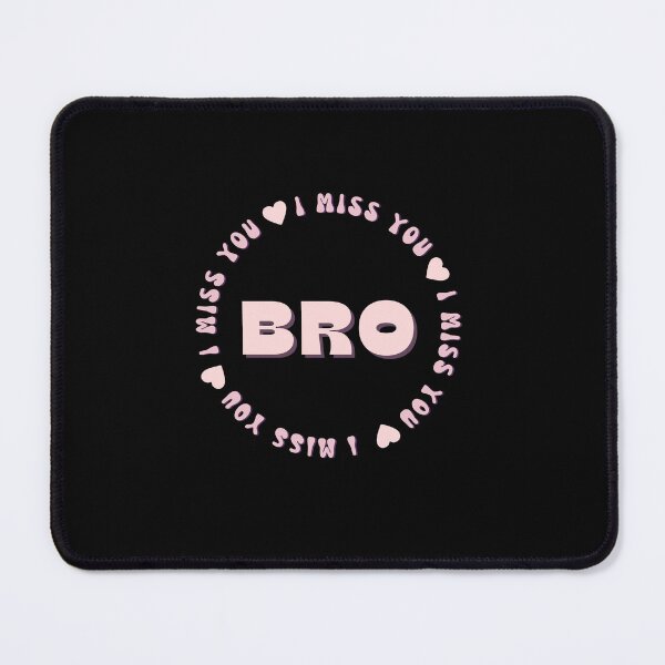 Item preview, I Miss You Bro designed and sold by Itsheartshop.