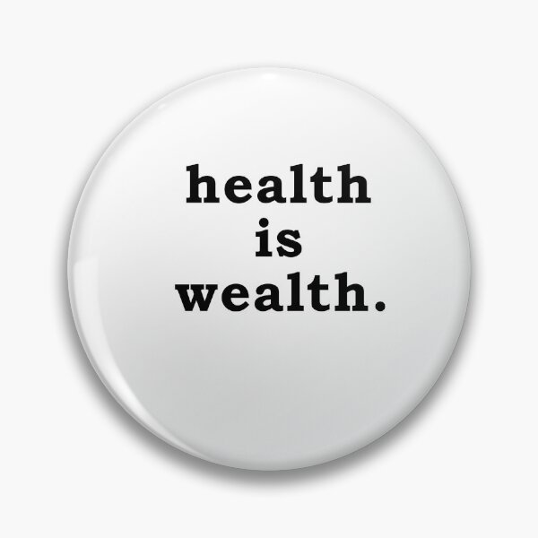 Item preview, Health is wealth designed and sold by Bitatsu.