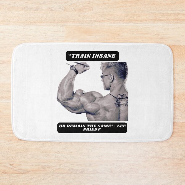 Item preview, "Train insane or remain the same"- Lee Priest designed and sold by STO1KA.