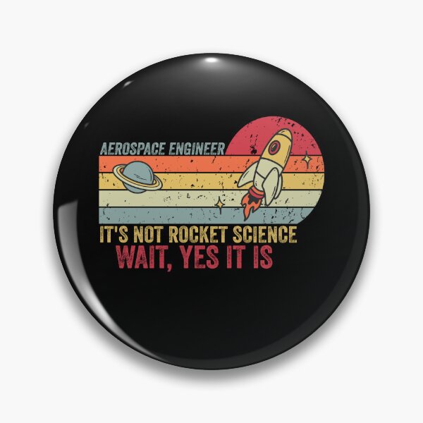 Item preview, Funny Aerospace Engineer It's Not Rocket Science designed and sold by Amineharoni.