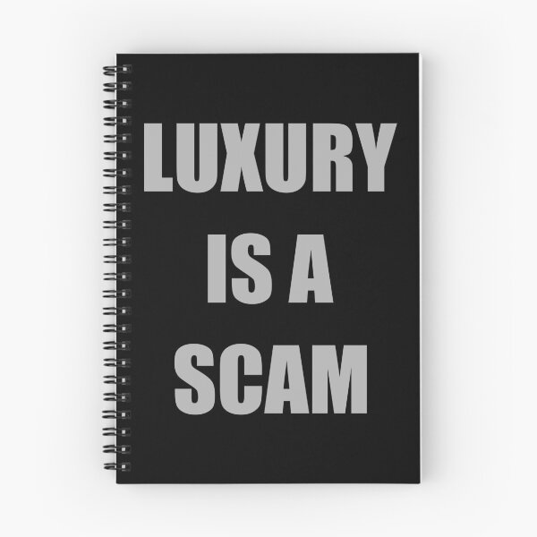 Item preview, Luxury is a scam quote designed and sold by EdimQuotes.