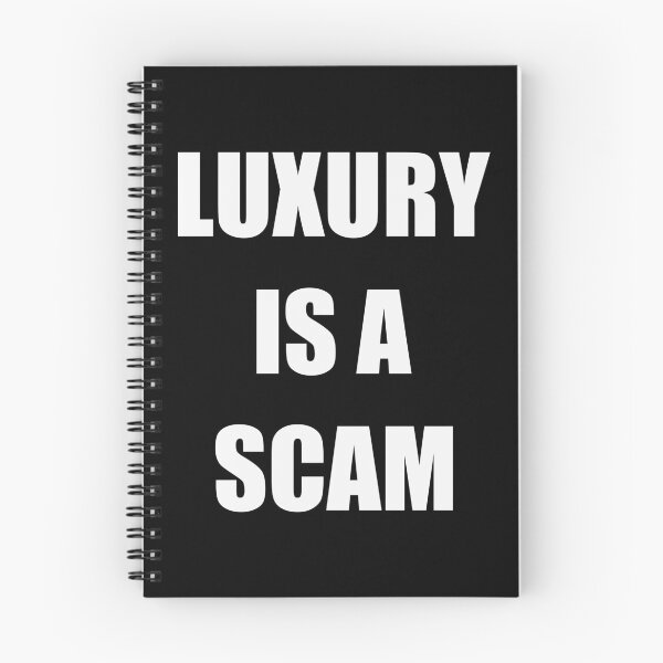 Item preview, Luxury is a scam quote designed and sold by EdimQuotes.