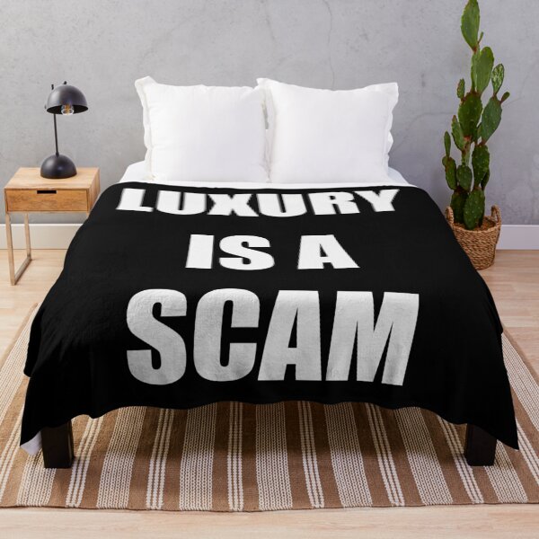 Item preview, Luxury is a scam quote designed and sold by EdimQuotes.