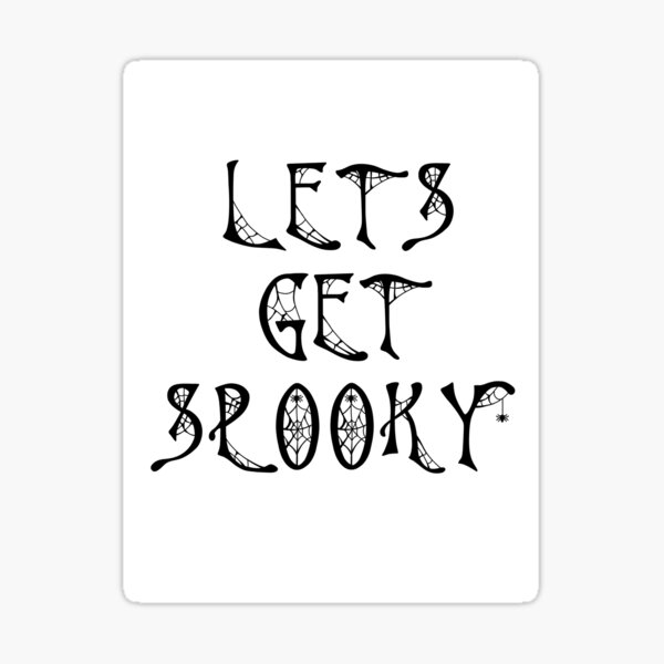 Let’s Get Spooky Sticker