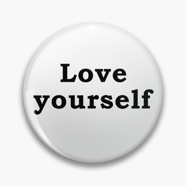 Item preview, Quote Love yourself designed and sold by Bitatsu.