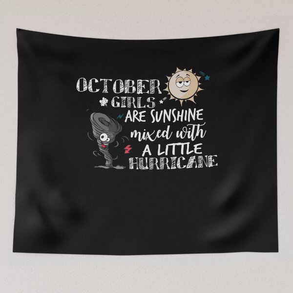 Item preview, October Girls Are Sunshine Mixed With A Little Hurricane  designed and sold by TeeTimeGuys.