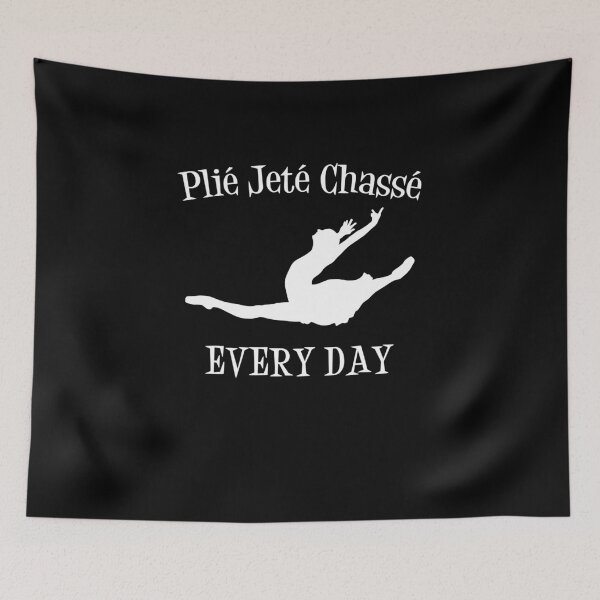 Item preview, Plie Jete Chasse Every Day V4   designed and sold by TeeTimeGuys.