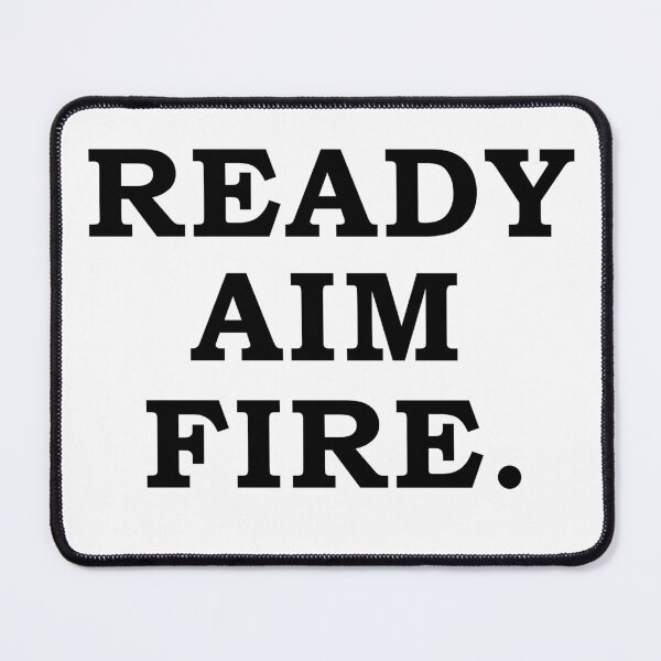 Item preview, Quote ready aim fire  designed and sold by Bitatsu.