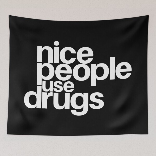 Item preview, Nice People use Drugs designed and sold by etraveler.