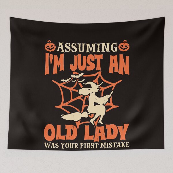 Item preview, Assuming I'm Just An Old Lady Was Your First Mistake Funny Gift designed and sold by malek24.