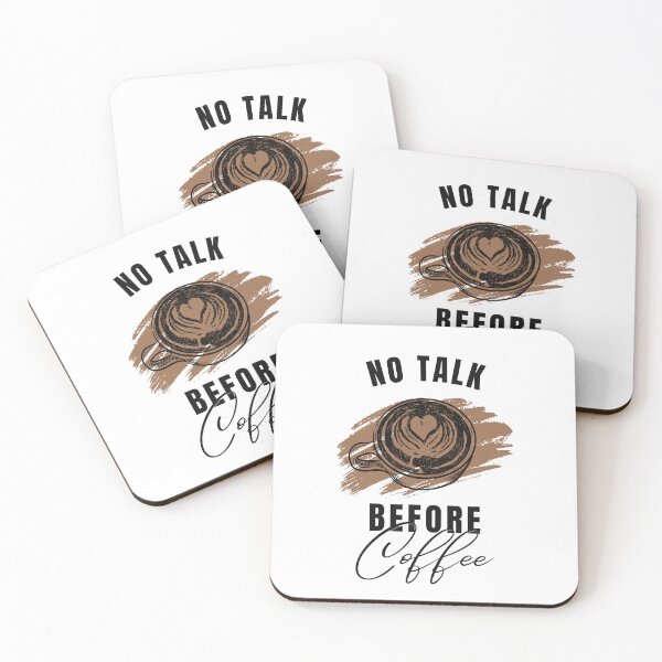 Item preview, no talk before coffee designed and sold by jijika119.