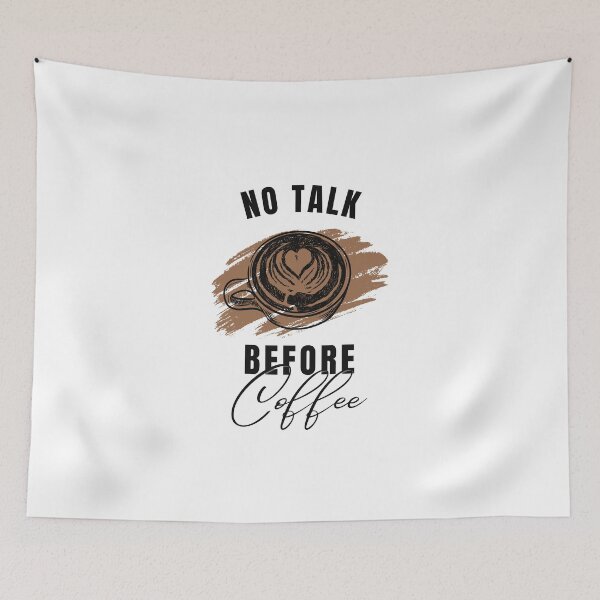 Item preview, no talk before coffee designed and sold by jijika119.