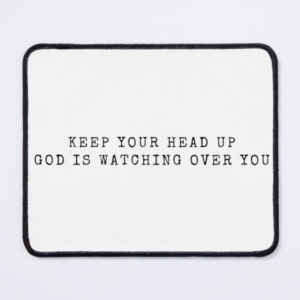 Item preview, Your Keep head up God is watching over you designed and sold by aishaf4rias.