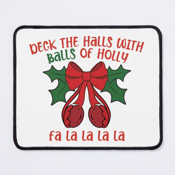 Item preview, Deck the Halls with Balls of Holly  designed and sold by introVETed.
