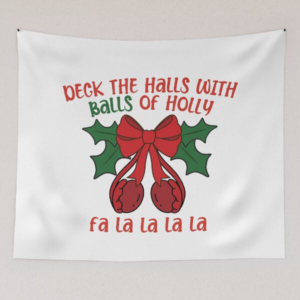 Item preview, Deck the Halls with Balls of Holly  designed and sold by introVETed.