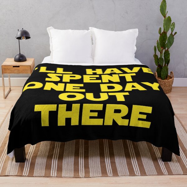 Item preview, I'll have spent one day out there! designed and sold by FandomTrading.