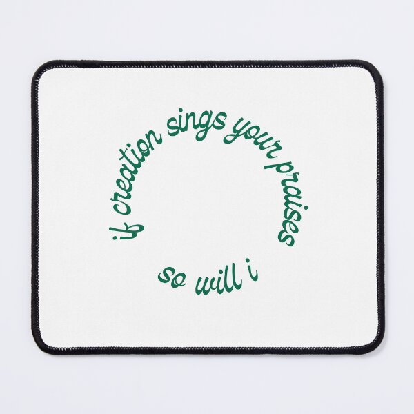 Item preview, If creation sings your praises designed and sold by mejaldesigns.