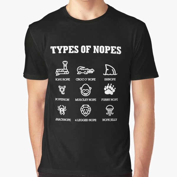Item preview, Type Of Nopes Shirt Funny Nope Shirt Funny No Shirt designed and sold by catcatcatlife.