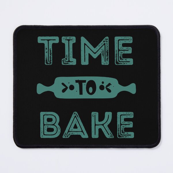 Item preview, Time To Bake designed and sold by ArtisShops.