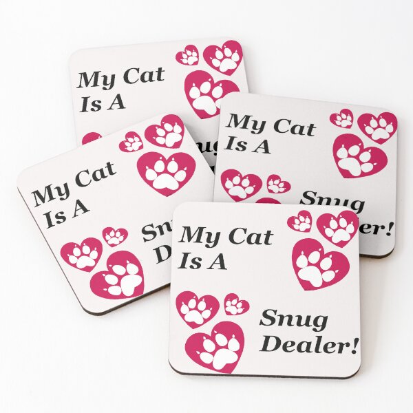 Item preview, My Cat is a Snug Dealer designed and sold by OneStopBeanShop.