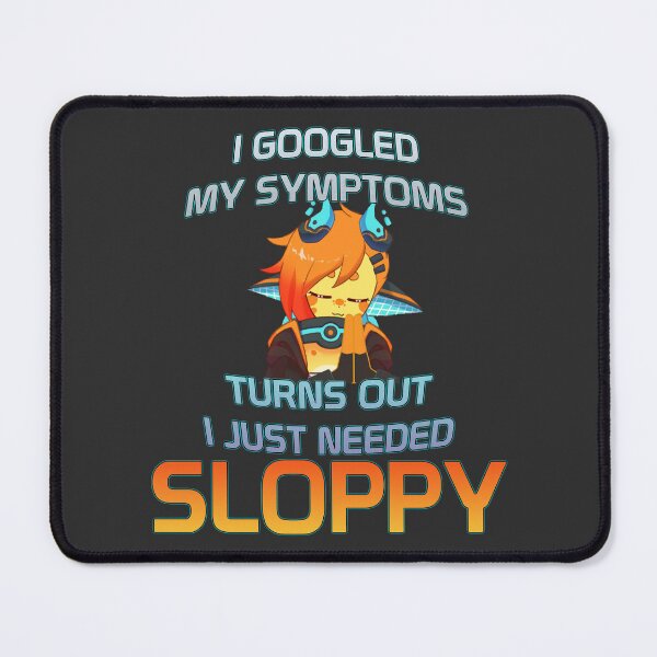 Item preview, Sloppy designed and sold by SourCitrusMerch.